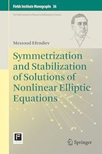 Télécharger le livre :  Symmetrization and Stabilization of Solutions of Nonlinear Elliptic Equations