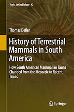 Télécharger le livre :  History of Terrestrial Mammals in South America