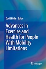 Télécharger le livre :  Advances in Exercise and Health for People With Mobility Limitations