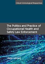 Télécharger le livre :  The Politics and Practice of Occupational Health and Safety Law Enforcement