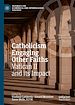 Télécharger le livre :  Catholicism Engaging Other Faiths