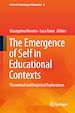 Télécharger le livre :  The Emergence of Self in Educational Contexts