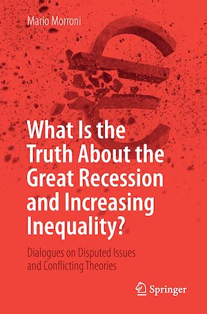 Téléchargez le livre :  What Is the Truth About the Great Recession and Increasing Inequality?