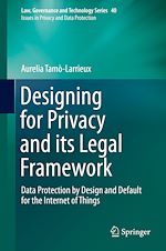 Download this eBook Designing for Privacy and its Legal Framework
