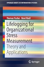 Télécharger le livre :  Lifelogging for Organizational Stress Measurement