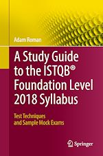 Télécharger le livre :  A Study Guide to the ISTQB® Foundation Level 2018 Syllabus