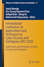 Télécharger le livre :  International Conference on Applications and Techniques in Cyber Security and Intelligence ATCI 2018