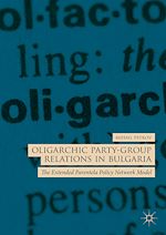 Télécharger le livre :  Oligarchic Party-Group Relations in Bulgaria