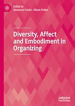 Télécharger le livre :  Diversity, Affect and Embodiment in Organizing