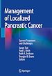 Télécharger le livre :  Management of Localized Pancreatic Cancer