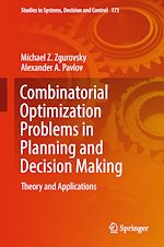 Télécharger le livre :  Combinatorial Optimization Problems in Planning and Decision Making