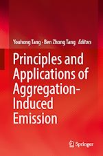 Télécharger le livre :  Principles and Applications of Aggregation-Induced Emission