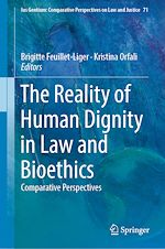 Download this eBook The Reality of Human Dignity in Law and Bioethics