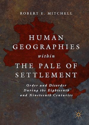 Téléchargez le livre :  Human Geographies Within the Pale of Settlement