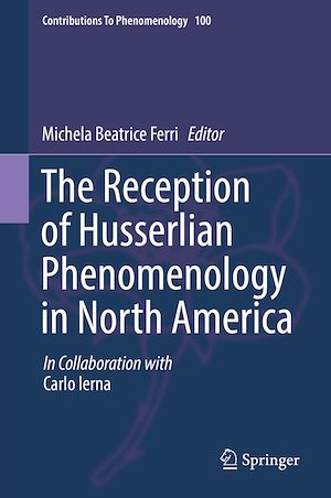 Téléchargez le livre :  The Reception of Husserlian Phenomenology in North America