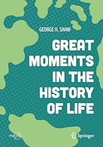 Télécharger le livre :  Great Moments in the History of Life