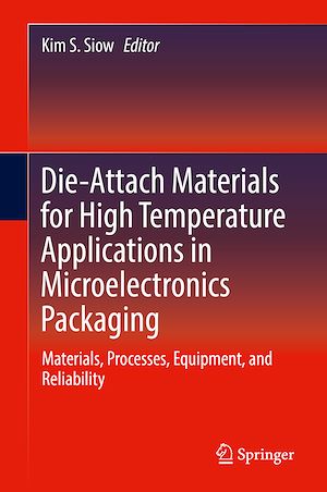 Téléchargez le livre :  Die-Attach Materials for High Temperature Applications in Microelectronics Packaging
