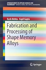 Télécharger le livre :  Fabrication and Processing of Shape Memory Alloys