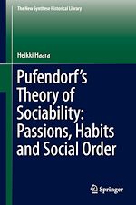 Télécharger le livre :  Pufendorf's Theory of Sociability: Passions, Habits and Social Order