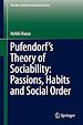 Télécharger le livre :  Pufendorf's Theory of Sociability: Passions, Habits and Social Order