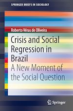Download this eBook Crisis and Social Regression in Brazil