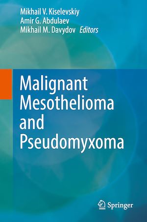 Download the eBook: Malignant Mesothelioma and Pseudomyxoma