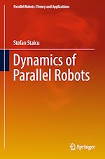 Download this eBook Dynamics of Parallel Robots