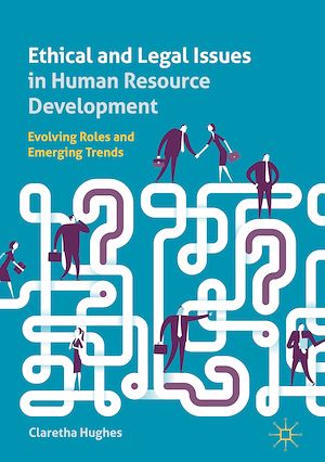 Téléchargez le livre :  Ethical and Legal Issues in Human Resource Development