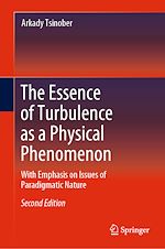 Télécharger le livre :  The Essence of Turbulence as a Physical Phenomenon