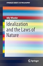 Télécharger le livre :  Idealization and the Laws of Nature