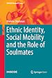 Télécharger le livre :  Ethnic Identity, Social Mobility and the Role of Soulmates