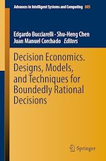 Télécharger le livre :  Decision Economics. Designs, Models, and Techniques  for Boundedly Rational Decisions