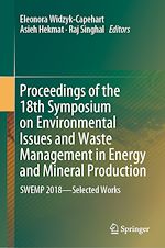 Télécharger le livre :  Proceedings of the 18th Symposium on Environmental Issues and Waste Management in Energy and Mineral Production