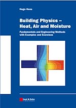 Télécharger le livre :  Building Physics -- Heat, Air and Moisture
