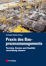 Télécharger le livre :  Praxis des Bauprozessmanagements