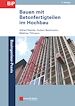 Télécharger le livre :  Bauen mit Betonfertigteilen im Hochbau