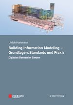 Télécharger le livre :  Building Information Modeling - Grundlagen, Standards und Praxis