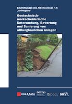 Télécharger le livre :  Geotechnisch-markscheiderische Untersuchung, Bewertung und Sanierung von altbergbaulichen Anlagen - Empfehlungen des Arbeitskreises 4.6 Altbergbau
