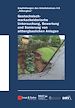 Télécharger le livre :  Geotechnisch-markscheiderische Untersuchung, Bewertung und Sanierung von altbergbaulichen Anlagen - Empfehlungen des Arbeitskreises 4.6 Altbergbau
