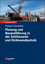 Télécharger le livre :  Planung und Bauausführung in der Schlitzwand- und Dichtwandtechnik