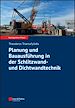 Télécharger le livre :  Planung und Bauausführung in der Schlitzwand- und Dichtwandtechnik