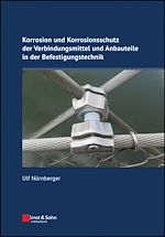 Télécharger le livre :  Korrosion und Korrosionsschutz der Verbindungsmittel und Anbauteile in der Befestigungstechnik