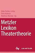 Download this eBook Metzler Lexikon Theatertheorie