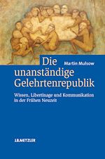 Download this eBook Die unanständige Gelehrtenrepublik
