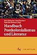 Télécharger le livre :  Handbuch Postkolonialismus und Literatur