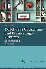 Télécharger le livre :  Kollektives Gedächtnis und Erinnerungskulturen