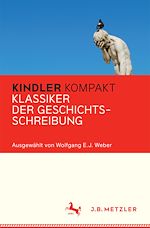 Download this eBook Kindler Kompakt: Klassiker der Geschichtsschreibung