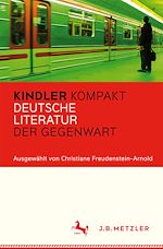 Download this eBook Kindler Kompakt: Deutsche Literatur der Gegenwart