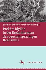 Download this eBook Prekäre Idyllen in der Erzählliteratur des deutschsprachigen Realismus