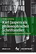 Télécharger le livre :  Karl Jaspers als philosophischer Schriftsteller